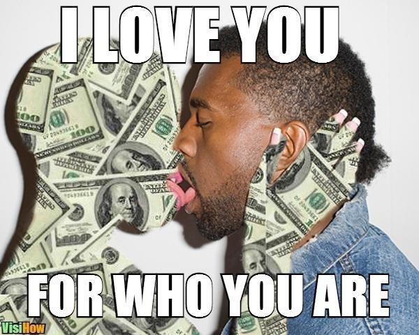 Para Avcısı kadınlar hakkında ne düşünüyorsunuz (Gold Digger ) ?