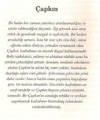 Çapkın erkekler şeytan tüylü mü yoksa bir kız ilgilenince, diğer kızların da radarına mı giriyorlar?