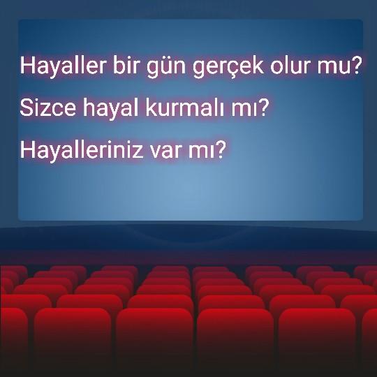 Hayaller bir gün gerçek olur mu? <br />Sizce hayal kurmalı mı?<br />Hayalleriniz var mı?