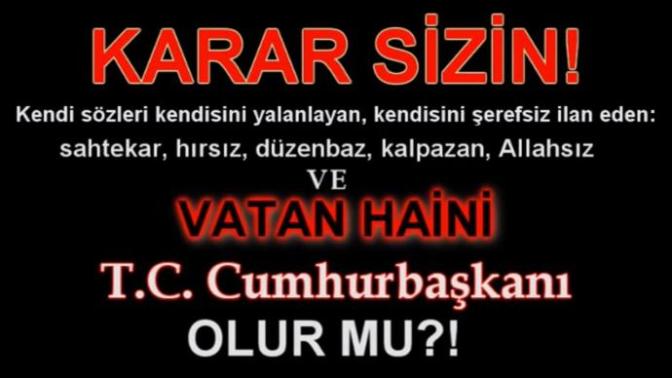 Kendi sözleri kendisini yalanlayan, kendisini şerefsiz ilan eden, sahtekar, hırsız, düzenbaz, kalpazan biri ülke yönetebilirmi?