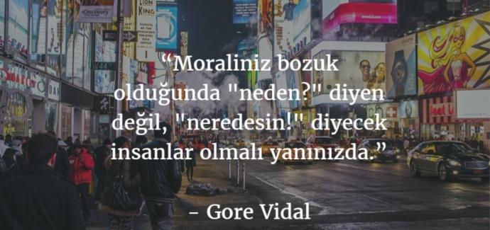 Moraliniz bozuk olduğunda 