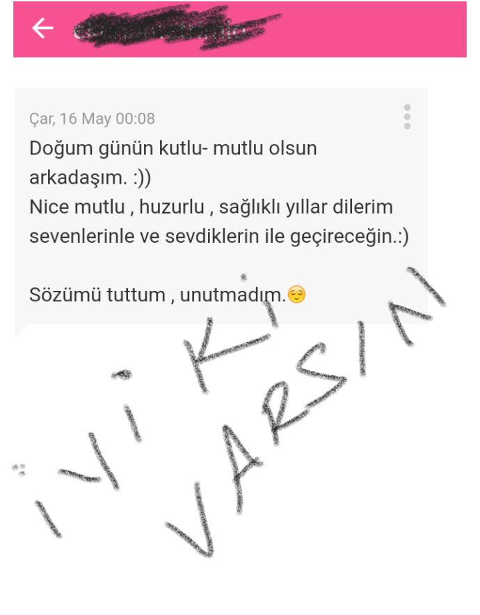 Bugun benim dogum gunum.. Unutulmamak hatirlanmak guzel bir duygu... Peki siz ne kadar vefalisiniz?
