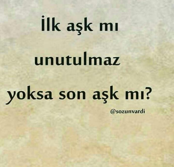 Ilk aşkınız mı Son aşk mı?