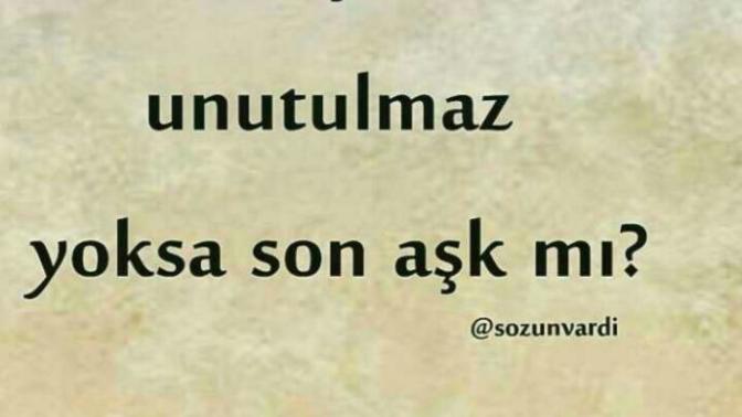 Ilk aşkınız mı Son aşk mı?