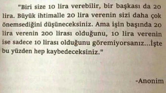 10 lira veren mi yoksa 20 lira veren mi sizi önemser?