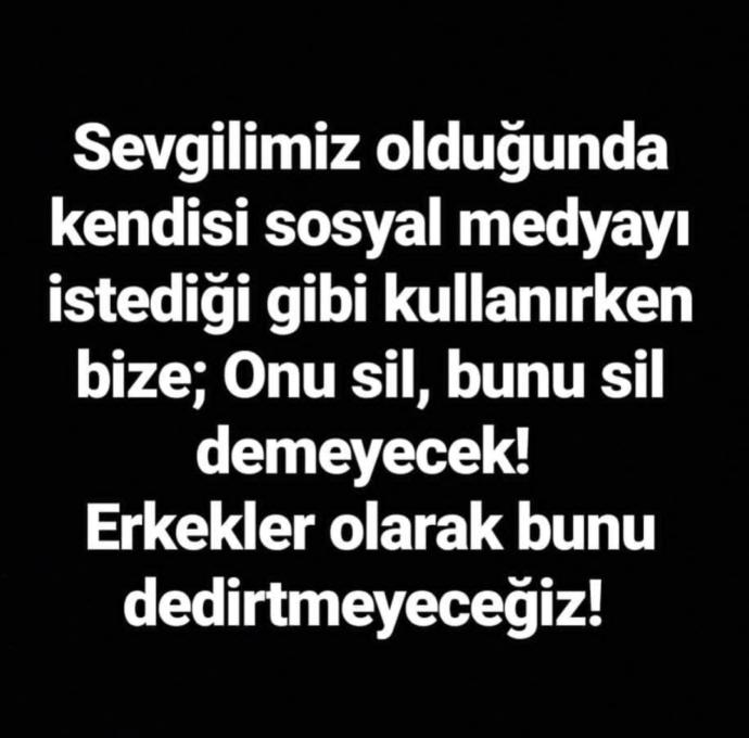 Ne demek erkeklere özgürlük? Erkek dediğin dizini kırıp evinde oturacak öyle değil mi?