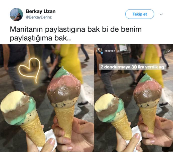 Sevdiğinizle külah dondurma alıp 30 tl verirseniz nasıl bir tepki gösterirdiniz?