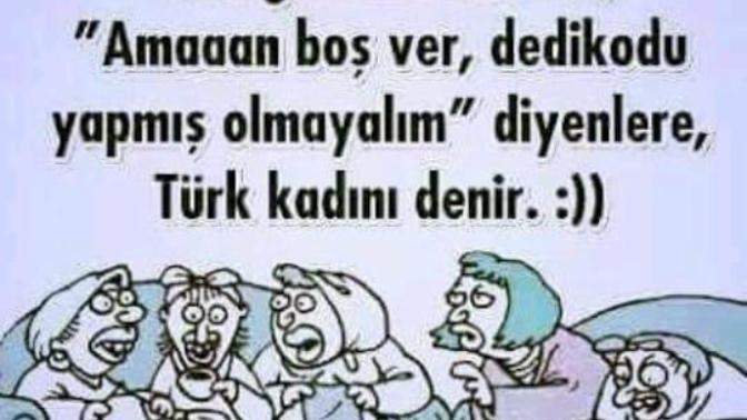 Kadinlarin kizlarin adi çikmiş dedikoducu diye peki ya bazi erkeklerde dedikodu yapmiyorlarmi?