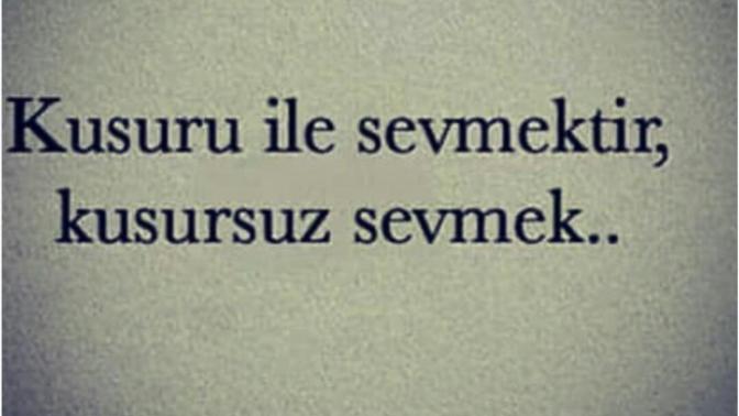 Birini bütün kusurlarıyla kusursuz sevebilir misin?