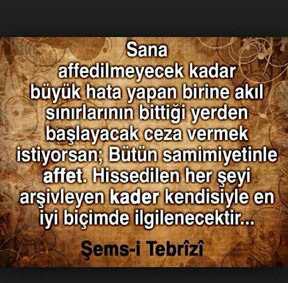 Affetmek  ya da  affetmemek arasında kaldınız mı hiç?