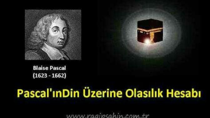 Ünlü Matematikçi Pascalın Tanrının Varlığı Ve Yokluğu İçin Yaptığı Olasılık Hesaplamasını Biliyor musunuz?