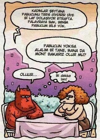“Kadınlar tehlikeli varlıklardır, şeytana bile pabucunu ters giydirirler.” Cümlesine katılıyor musunuz, neden?