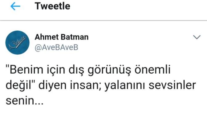 "Evleneceğim insanın dış görünüşü benim için önemli değil" diyen insanlara inanıyor musunuz?