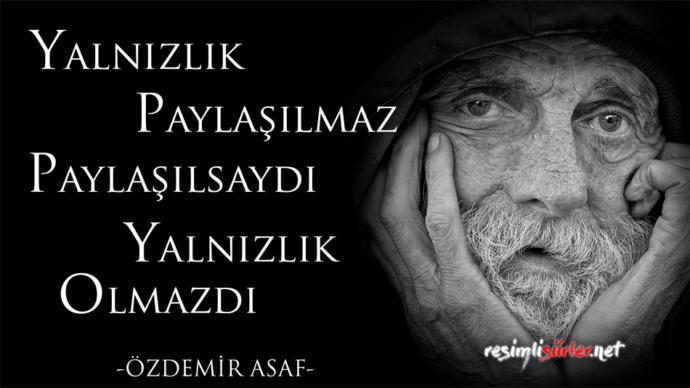 Sevdiğiniz bir söz söyler misiniz?