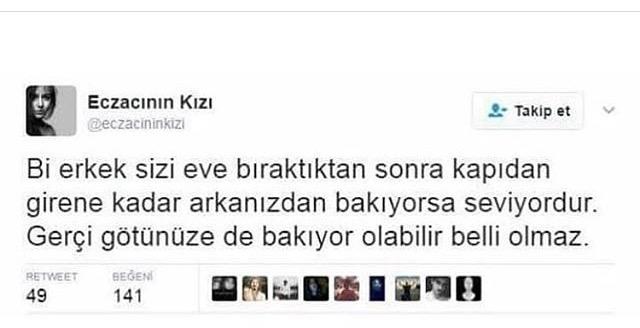 Kızı eve bırakırken arkasından bakan erkek seviyor mudur, manzarayı mı izliyordur?