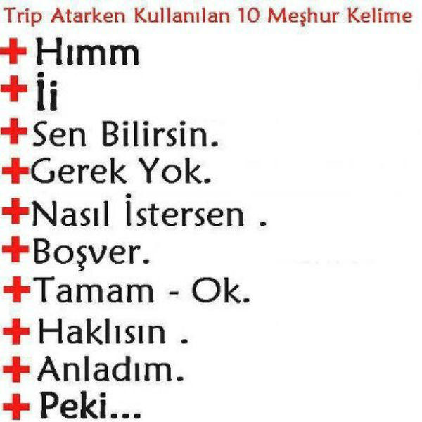Trip atarken sıklıkla kullandığınız kelime veya cümle nedir?