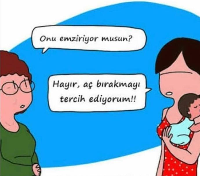 +Sütün yetiyor mu?- Çocuğa yetiyor eşe dosta yetmiyor