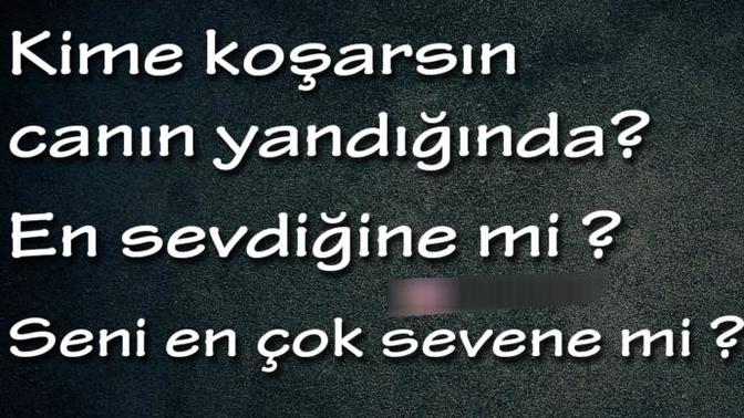 Kime koşarsınız canınız yandığında?