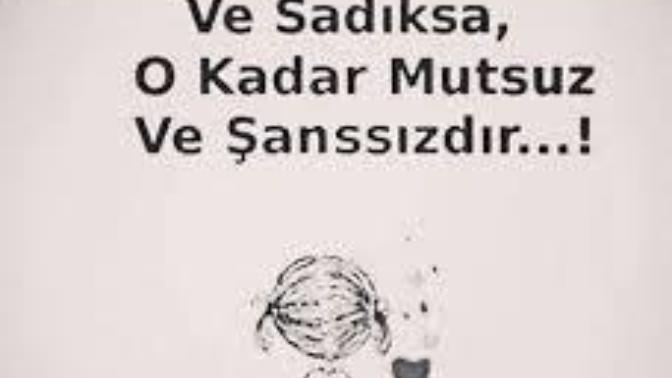 Bir Kadin neden mutsuz olur?