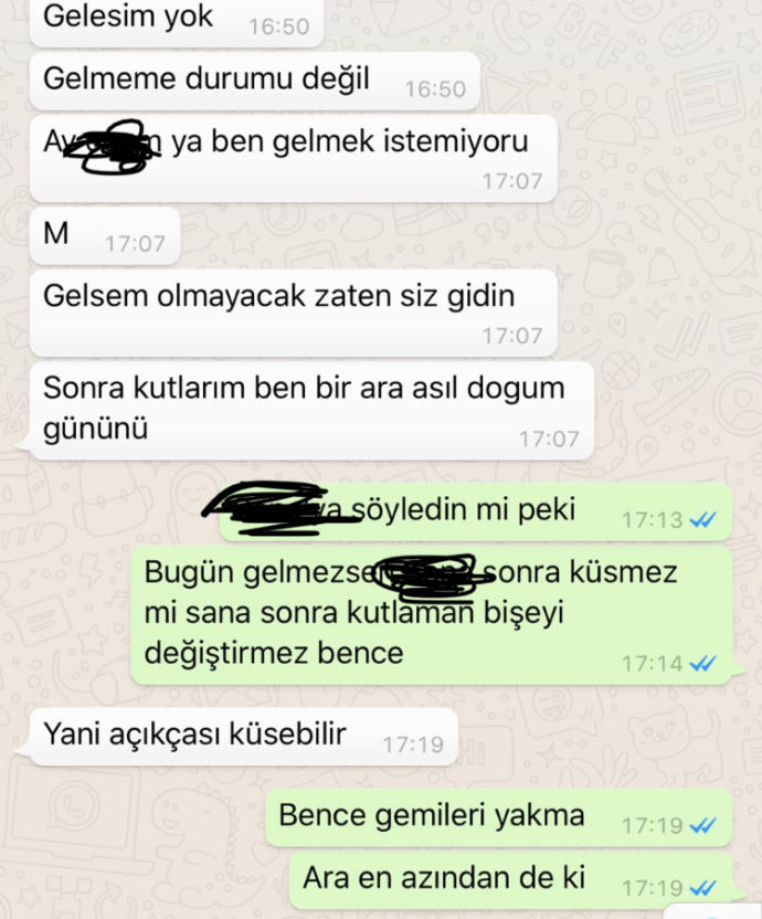 Arkadaşım olucak şahıs doğum günümü mahvetti çok sinirliyim napıyım?