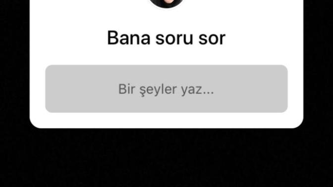 Canım sıkıldı hadi bana soru sorun?