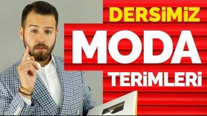 Bildiğiniz moda terimleri neler?
