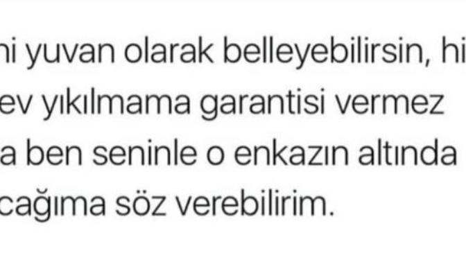 Iyi günde olduğu kadar kötü günde de Sevdiğinizın yanında olabileceğinize inanıyor musunuz?