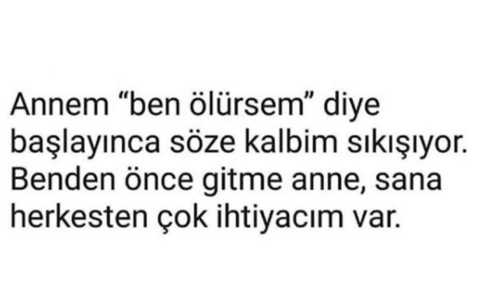 “Ben ölürsem” diye söze girdiğinde kalbinizi sıkıştıran biri var mı?