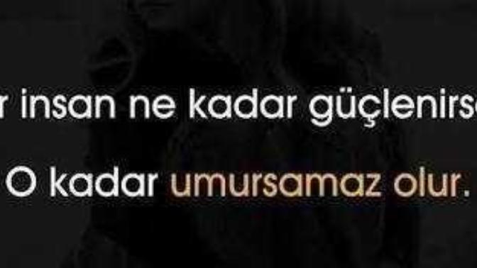 Umursamıyorum artık dediğin neler var?