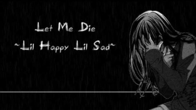 Lil happy Lil sad şarkilarini dinyenler var mı?