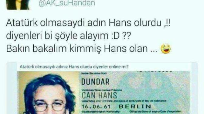 O olmasaydı adın hans  ya da  yorgo olurdu diyenlere ne söylemek istersiniz?