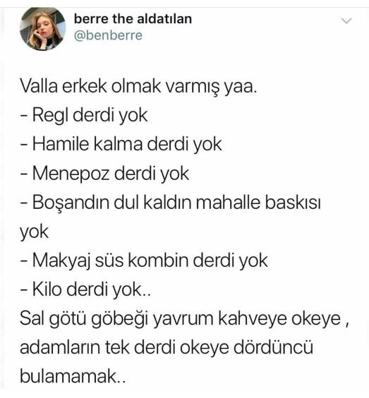 Kadınlar hangi durumlarda erkek olmak ister?