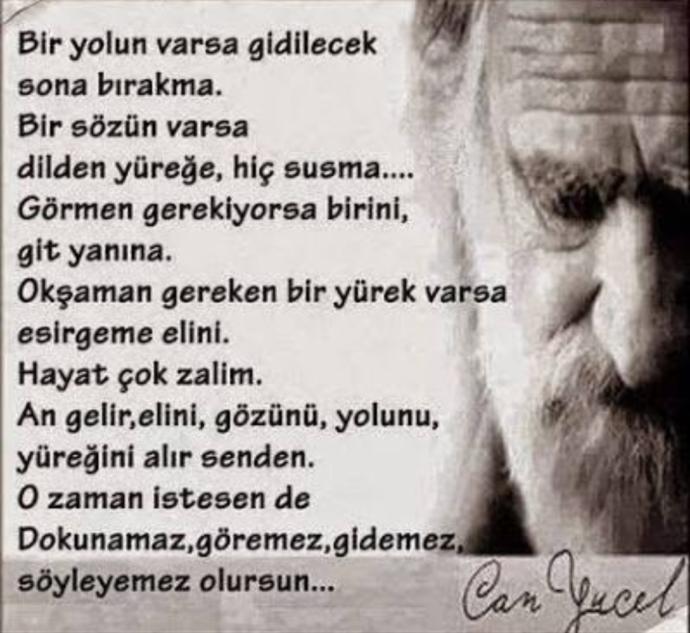 Bugün günlerden Can Yücel! Şairin en sevdiğiniz şiirinden alıntı yapar mısınız?