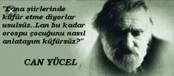 Bugün günlerden Can Yücel! Şairin en sevdiğiniz şiirinden alıntı yapar mısınız?